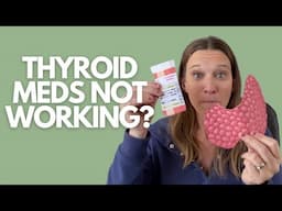 The Truth About Thyroid Medication: Still Exhausted & Gaining Weight?