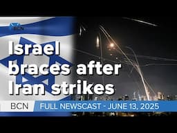 Iran launches missiles in retaliation to Israel's attack | 06-13-25 | BCN