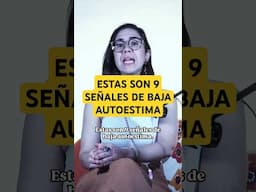 Estas son 9 señales de baja autoestima