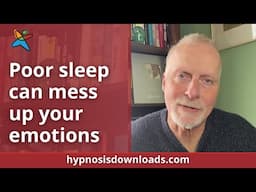 Bad sleep can mess up your emotions