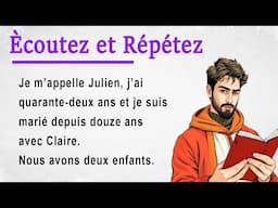 Improve Your French Pronunciation with an Easy Story (A1-A2)