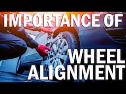 Importance of wheel alignment of your car. Symptoms and consequences of not doing it. | 4K