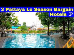 3 Pattaya Center Low Season Bargain Hotels