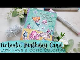 Fintastic Birthday Card | Lawn Fawn | Copic Coloring an Underwater Mermaid Scene