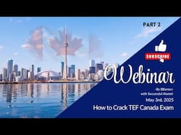 How to crack TEF Canada Exam: PART 2