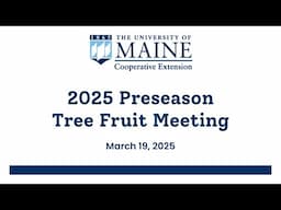 2025 Preseason Tree Fruit Meeting