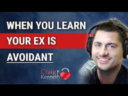 When You Learn Your Ex Is Avoidant