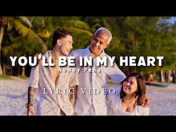You'll Be In My Heart - Nonoy Peña (Official Lyric Video)