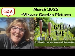 Question & Answer -Garden Gab March 2025