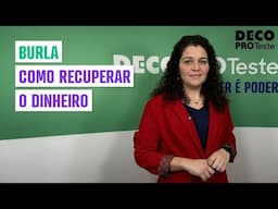Como recuperar dinheiro de burla?