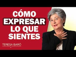 Cómo expresar tus emociones a los demás