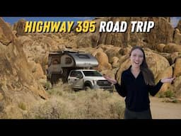 3 Day California Highway 395 Roadtrip | Full-time Truck Camper Travel