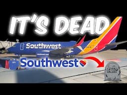 Southwest Airlines is DEAD