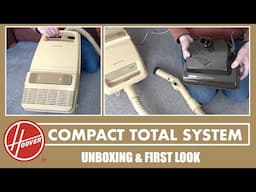 Hoover S3200 Compact Total System Vacuum Cleaner Unboxing & First Look