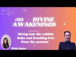 Divine Awakenings Ep3 : Diving into the rabbit holes and breaking free from the systems🤗😁🥰✨️
