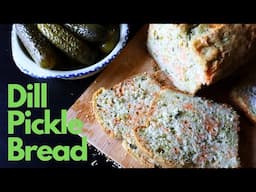 Amazing Dill Pickle Bread ~ No Yeast or Kneading