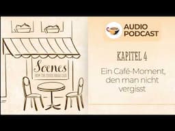 Ein Café-Moment, den man nicht vergisst | Audio Podcast | Scenes from the Coffee Break German Café