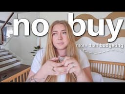 the truth about my no buy year 💸 🤑💲 (the secret isn't in the budget...)