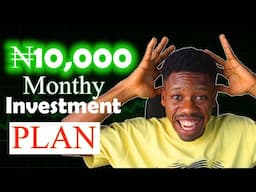 How to Start Investing With N10k Capital in Nigeria in 2025