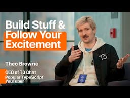Your Fave Dev YouTuber Theo Browne on Getting into TypeScript, Building Dev Tools & Career Growth