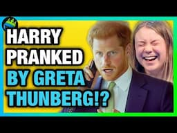 Prince Harry GETS LAUGHED AT by GRETA THUNBERG in HOAX CALL!?