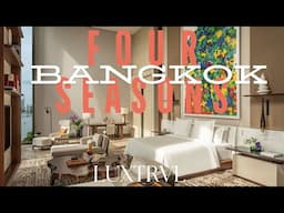 Four Seasons Bangkok at Chao Phraya River - Best Luxury Hotel in Bangkok - LUXTRVL