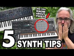 5 LIFE CHANGING SYNTH TIPS (#3 is great for inspiration!)