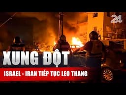 Xung đột Israel - Iran tiếp tục leo thang | VTV24