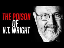 The Heresy of NT Wright