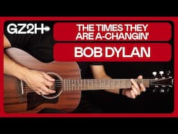 The Times They Are A Changin' Guitar Tutorial Bob Dylan Guitar Lesson |Easy Chords + Strumming|