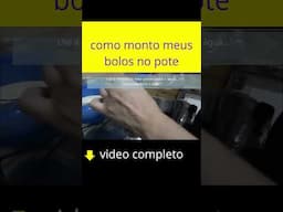 COMO MONTO MEUS BOLOS NO POTE   DOCE   parte 3