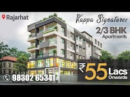 Kappa Signatures Rajarhat, Kolkata | 1, 2 & 3 BHK Luxury Apartments