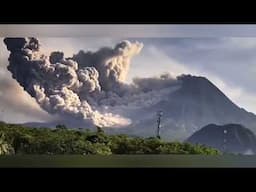 Merapi Eruption Continues: Flank Slope Collapse + Pyroclastics Surge, Indonesia, Java