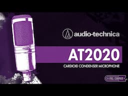 Sound Check: Audio Technica AT2020 Microphone | Quick Review