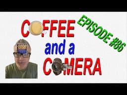 Coffee and a Camera Filmboy24 Live Stream | Episode 86 | Wide Open Film Chat!