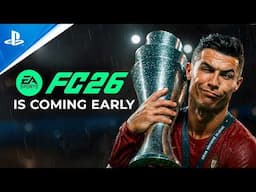 FC26 is Coming Early!