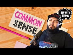 I Took A Common Sense Test!