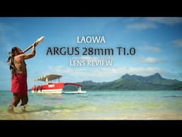 Laowa Argus 28mm T1.0 - bokeh-crazy wide angle cine lens