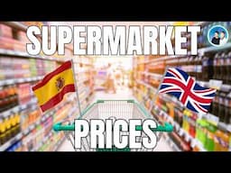 Food Prices UK vs Spain… It’s NOT What You Think!