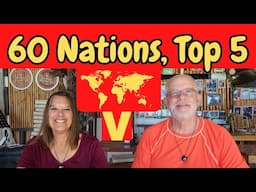 5 Favorites After Visiting 60 Countries