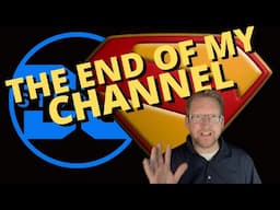 The END of my channel has arrived...