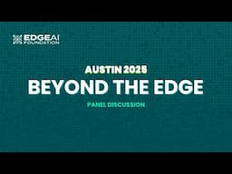 Panel Discussion: Beyond the Edge
