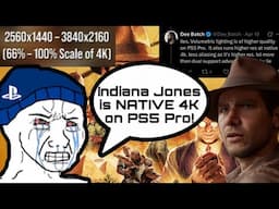 STUPID PlayStation Fanboy Thinks Indiana Jones Is NATIVE 4K On PS5 Pro