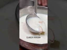 Elaneer Payasam ❤️ No Cooking Beat the Heat, this summer ! #elaneerpayasam #payasam #youtubeshorts