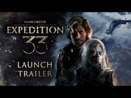 Clair Obscur: Expedition 33 | Launch Trailer