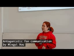 The Keynote: 'Antagonistic fan communication and its political relevance' by Mingyi Hou