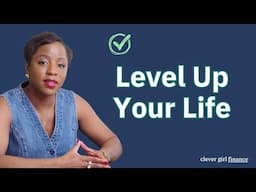 Your 6-Month Transformation Plan: Level Up Your Life, Money, and Mindset!  | Clever Girl Finance