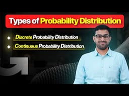 Types of Probability Distribution | What is Discrete & Continuous Probability Distribution