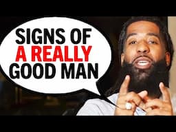 He's A REALLY Good Man If He Has THESE 5 Traits