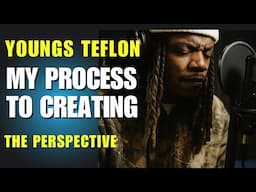 Youngs Teflon Interview: MY CREATIVE PROCESS WAS DIFFERENT FOR MY ALBUM | The Perspective